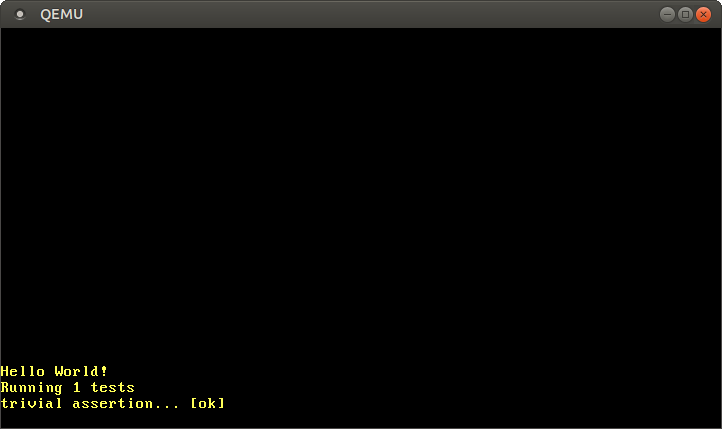 QEMU printing “Hello World!”, “Running 1 tests”, and “trivial assertion… [ok]”