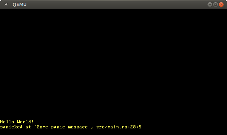 QEMU printing “panicked at ‘Some panic message’, src/main.rs:28:5